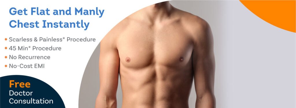 Gynecomastia Surgery in India which leaves no scars
